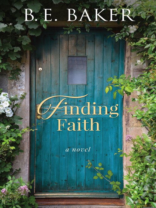 Title details for Finding Faith by B. E. Baker - Available